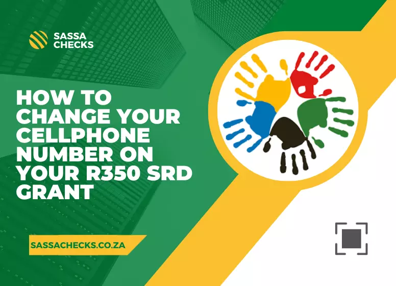 How to change your cellphone number on your R350 SRD grant