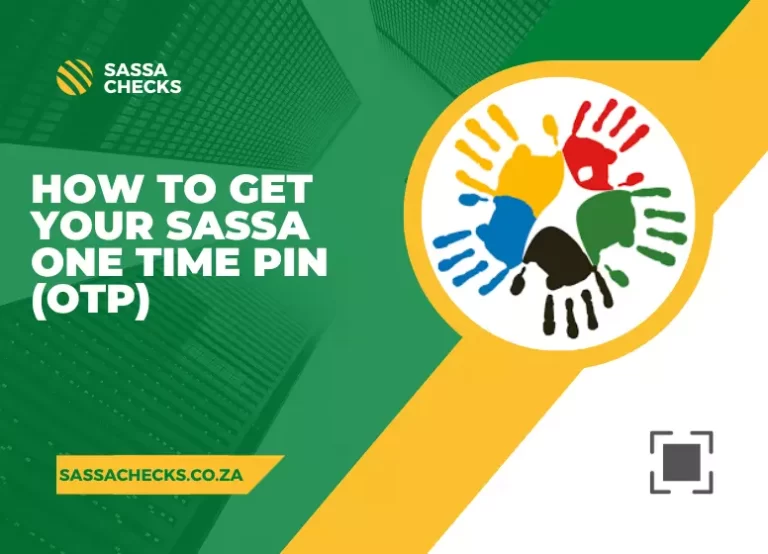 How To Get Your Sassa One Time Pin (OTP) in 2024