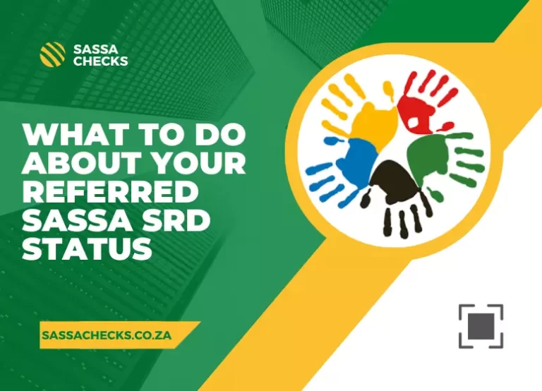 What To Do About Your Referred SASSA SRD Status